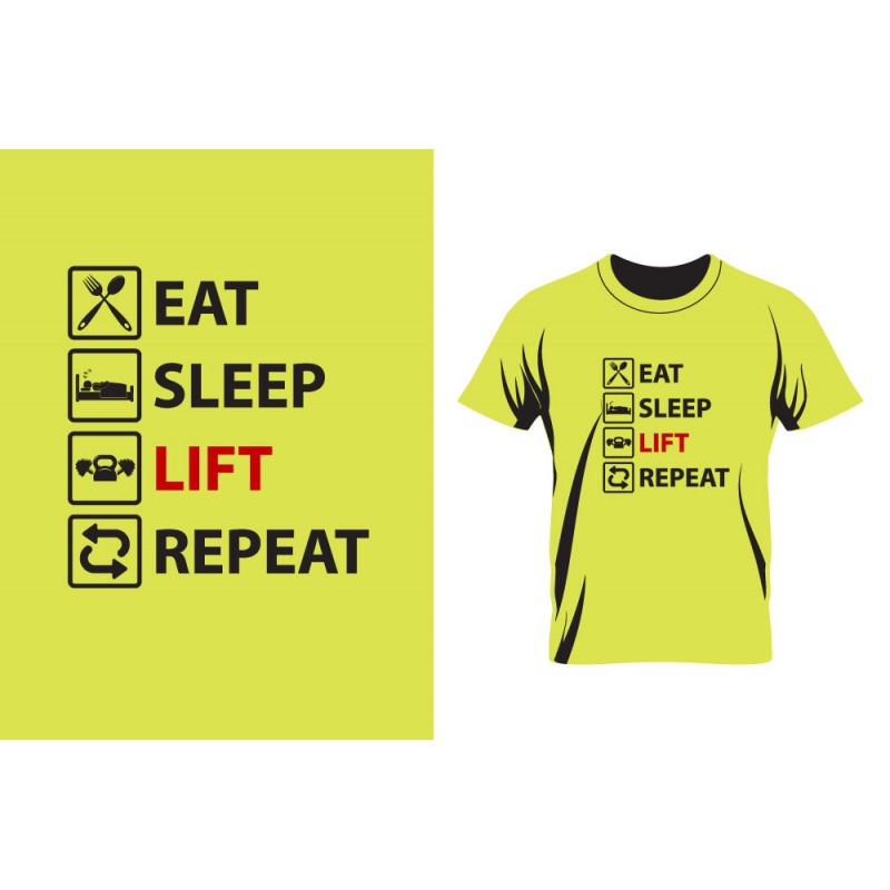 Eat Sleep Lift Repeat - Funny Gym Shirt - Many Colors to Chose From